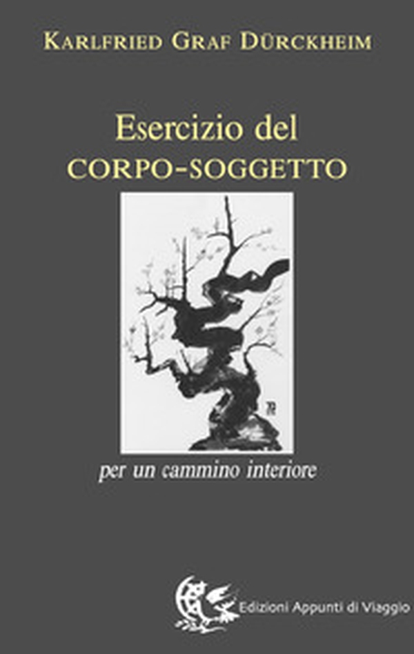 Esercizio del corpo-soggetto. Per un cammino interiore - Librerie.coop Esercizio del corpo-soggetto. Per un cammino interiore - Librerie.coop