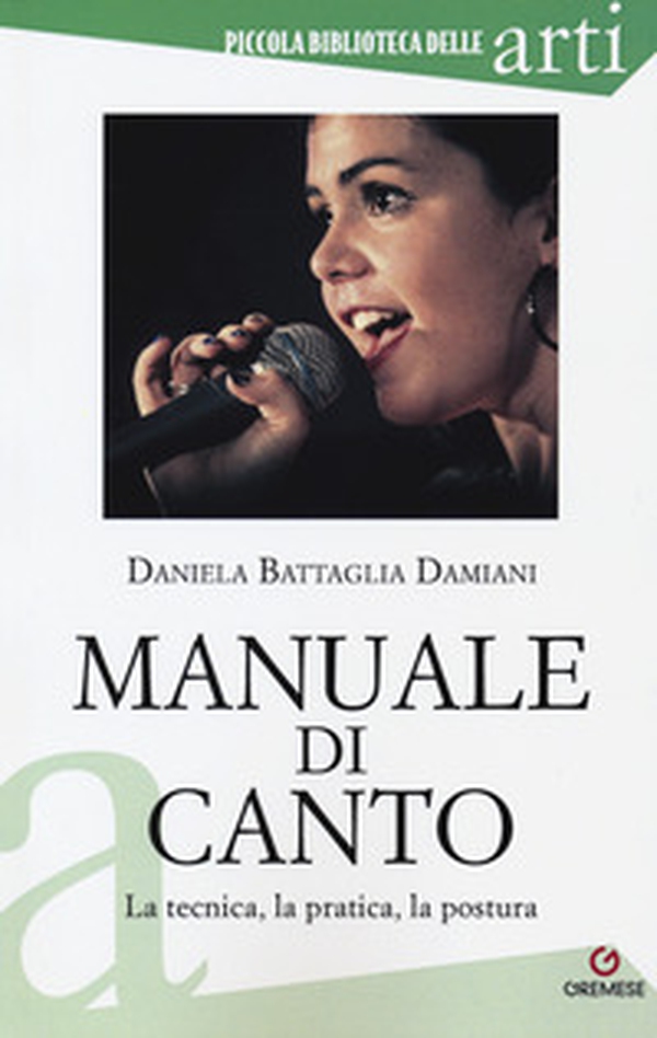 Manuale di canto. La tecnica, la pratica, la postura - Librerie.coop Manuale di canto. La tecnica, la pratica, la postura - Librerie.coop
