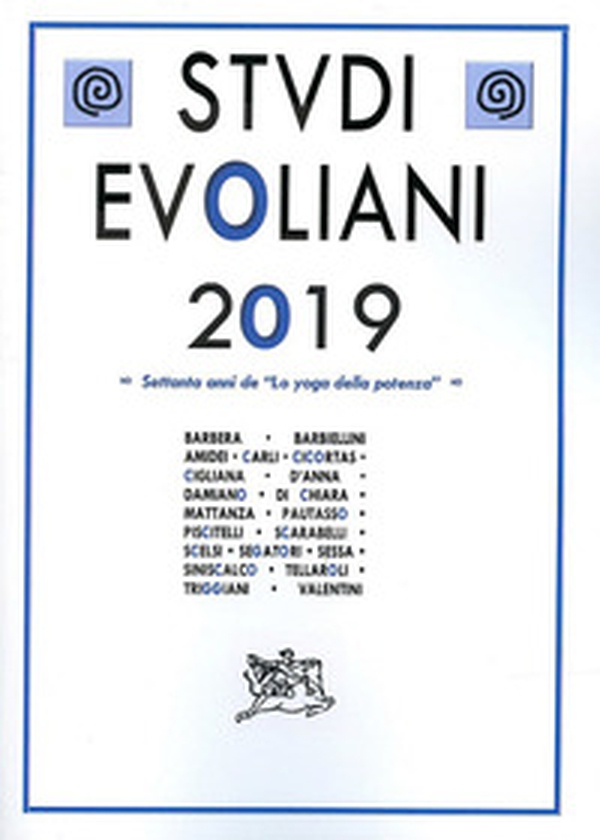 Studi evoliani 2019. Settanta anni de «Lo yoga della potenza» - Librerie.coop Studi evoliani 2019. Settanta anni de «Lo yoga della potenza» - Librerie.coop