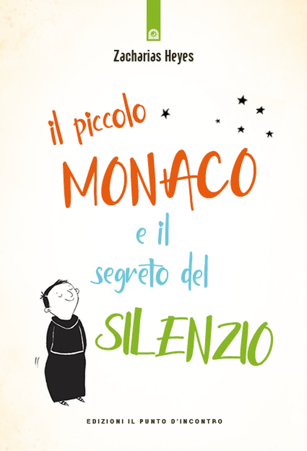Il piccolo monaco e il segreto del silenzio - Librerie.coop Il piccolo monaco e il segreto del silenzio - Librerie.coop