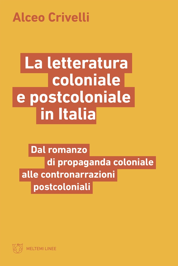 La letteratura coloniale e postcoloniale in Italia - Librerie.coop La letteratura coloniale e postcoloniale in Italia - Librerie.coop