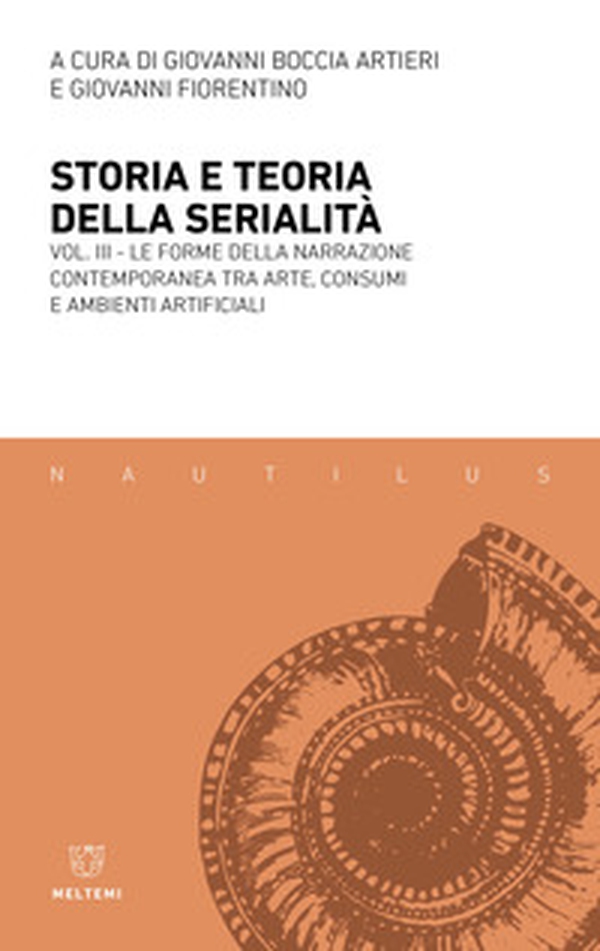 Storia e teoria della serialità - Vol. 3 - Librerie.coop Storia e teoria della serialità - Vol. 3 - Librerie.coop