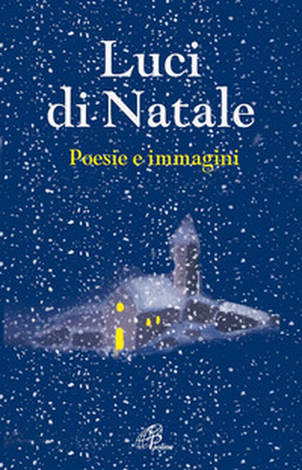 Luci di Natale. Poesie e immagini - Librerie.coop Luci di Natale. Poesie e immagini - Librerie.coop
