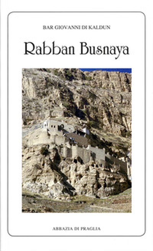 Rabban Busnaya - Librerie.coop Rabban Busnaya - Librerie.coop