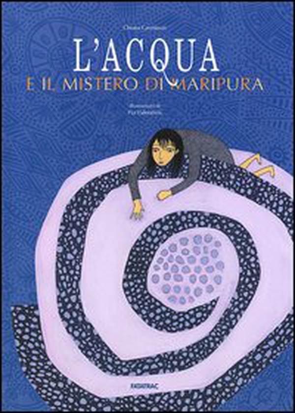L'acqua e il mistero di Maripura - Librerie.coop L'acqua e il mistero di Maripura - Librerie.coop