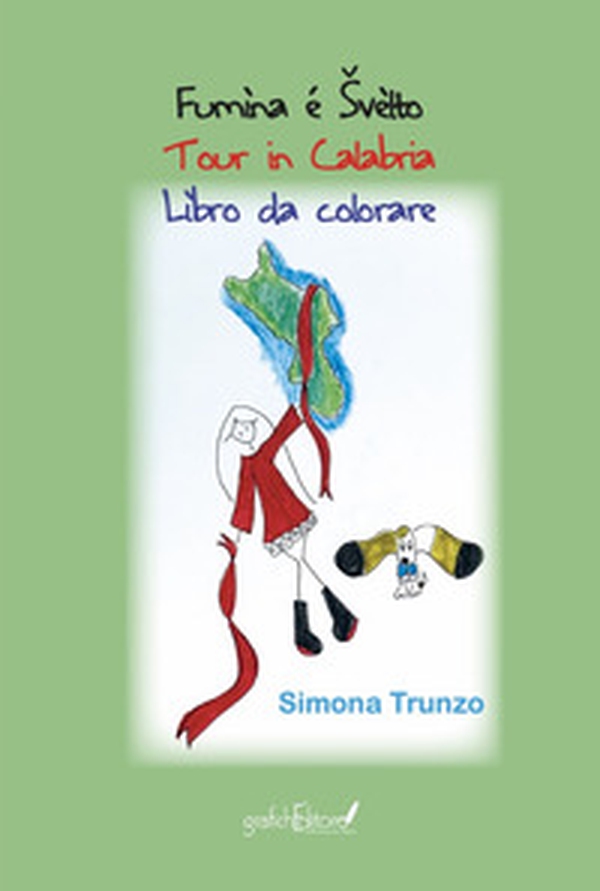 Fumìna é Svèlto. Tour in Calabria. Libro da colorare - Librerie.coop Fumìna é Svèlto. Tour in Calabria. Libro da colorare - Librerie.coop