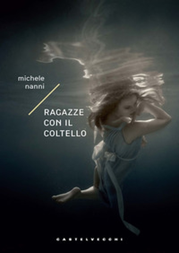 Ragazze con il coltello - Librerie.coop Ragazze con il coltello - Librerie.coop
