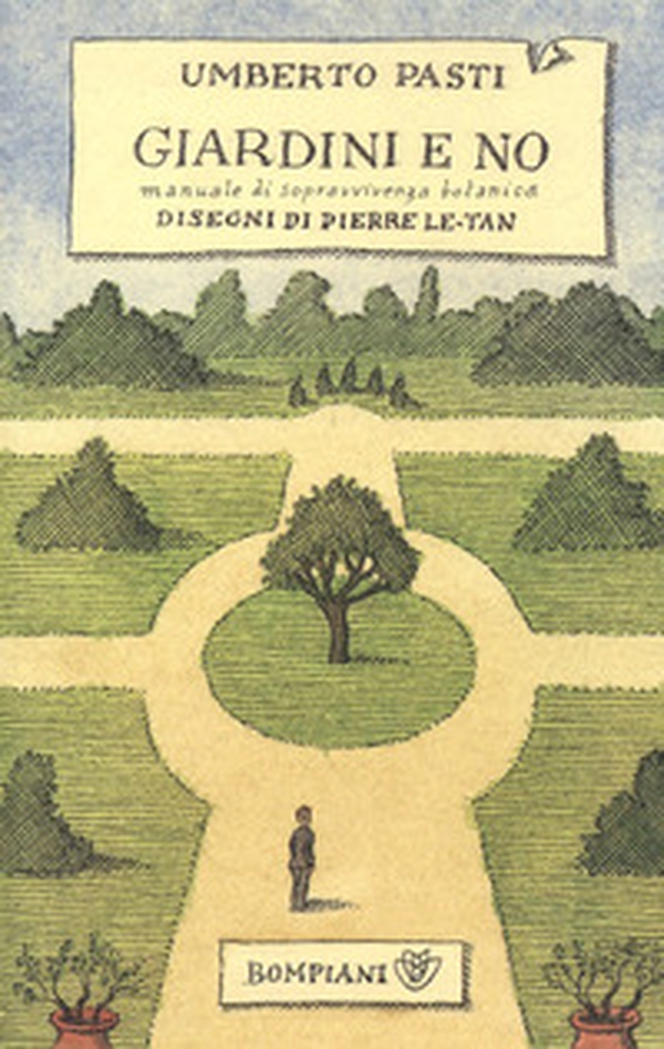 Giardini e no. Manuale di sopravvivenza botanica - Librerie.coop Giardini e no. Manuale di sopravvivenza botanica - Librerie.coop