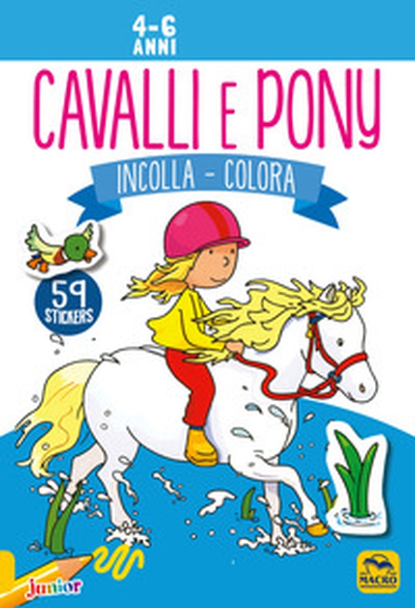 Cavalli e pony. Incolla e colora. Con adesivi - Librerie.coop Cavalli e pony. Incolla e colora. Con adesivi - Librerie.coop