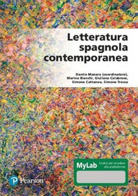 Letteratura spagnola contemporanea. Ediz. MyLab - Librerie.coop