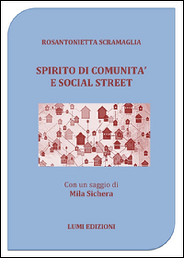 Spirito di comunità e social street - Librerie.coop Spirito di comunità e social street - Librerie.coop