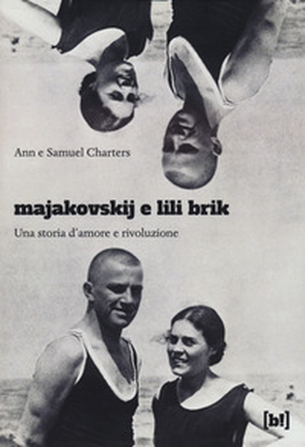Majakovskij e Lili Brik. Una storia d'amore e rivoluzione - Librerie.coop Majakovskij e Lili Brik. Una storia d'amore e rivoluzione - Librerie.coop