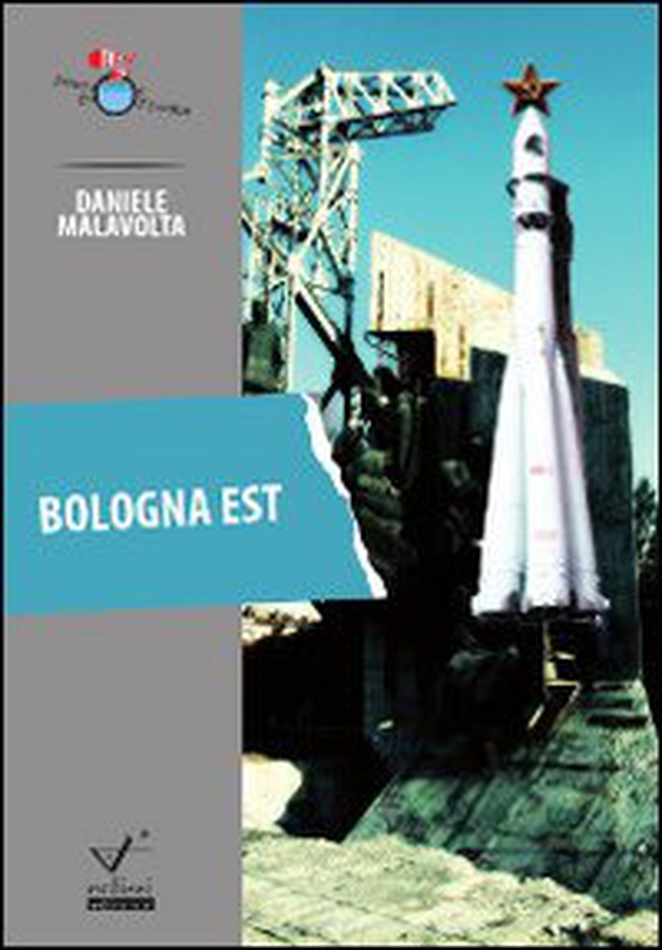 Bologna est - Librerie.coop Bologna est - Librerie.coop