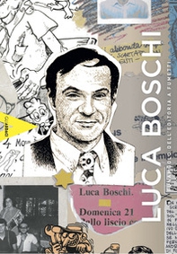 Luca Boschi: il funambolo dell'editoria a fumetti - Librerie.coop