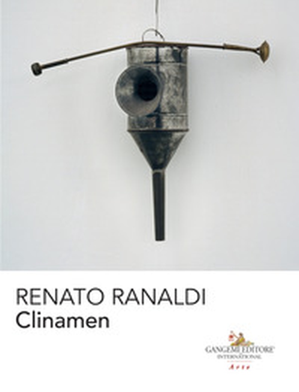 Renato Ranaldi. Clinamen. Catalogo della mostra (Cassino, 9 marzo-9 luglio 2018) - Librerie.coop Renato Ranaldi. Clinamen. Catalogo della mostra (Cassino, 9 marzo-9 luglio 2018) - Librerie.coop