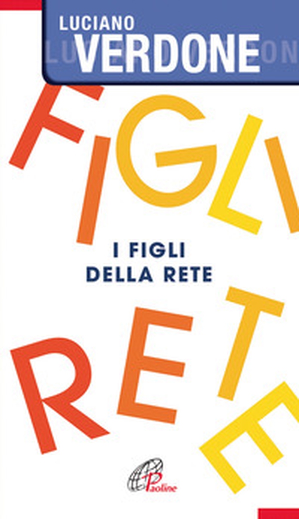 I figli della rete - Librerie.coop I figli della rete - Librerie.coop