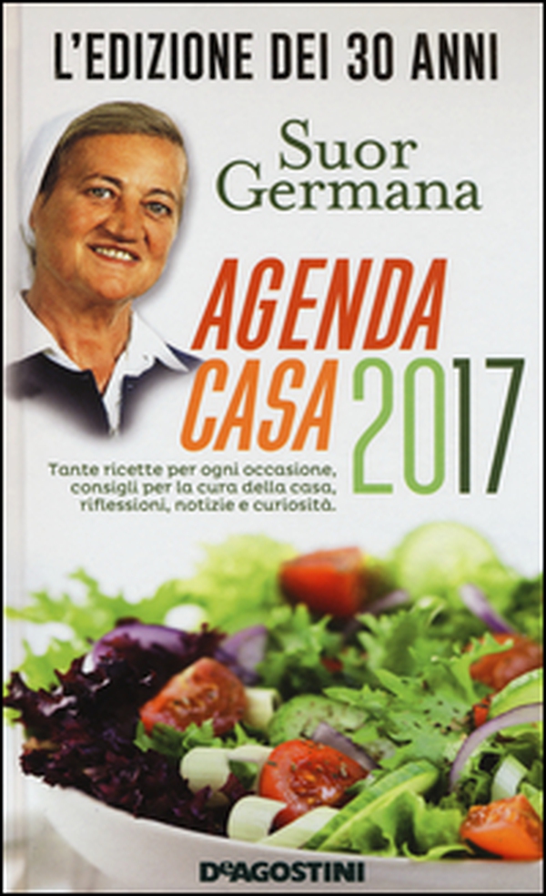 L'agenda casa di suor Germana 2017 - Librerie.coop L'agenda casa di suor Germana 2017 - Librerie.coop