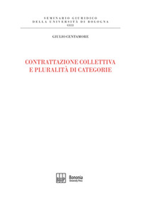 Contrattazione collettiva e pluralità di categorie - Librerie.coop Contrattazione collettiva e pluralità di categorie - Librerie.coop