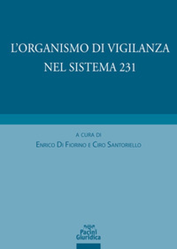 L'organismo di vigilanza nel sistema 231 - Librerie.coop L'organismo di vigilanza nel sistema 231 - Librerie.coop