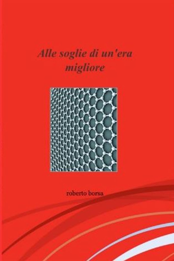 Alle soglie di un'era migliore - Librerie.coop Alle soglie di un'era migliore - Librerie.coop