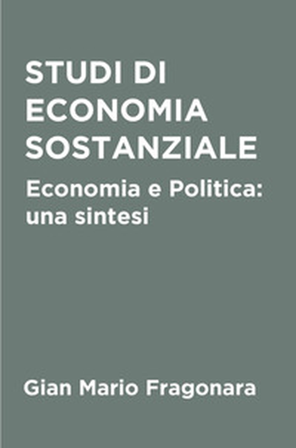 Studi di economia sostanziale - Librerie.coop Studi di economia sostanziale - Librerie.coop