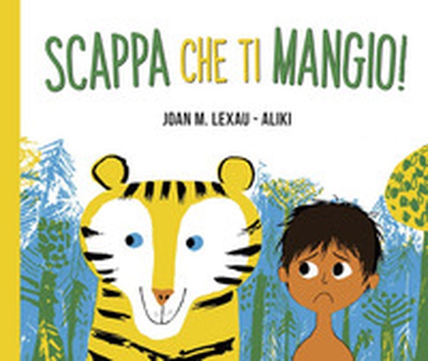 Scappa che ti mangio! - Librerie.coop Scappa che ti mangio! - Librerie.coop