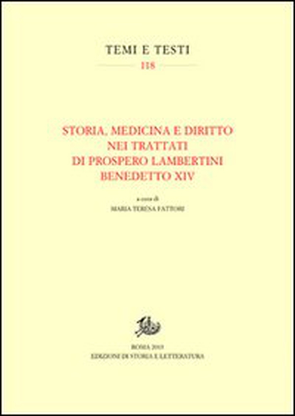 Storia, medicina e diritto nei trattati di Prospero Lambertini Benedetto XIV - Librerie.coop Storia, medicina e diritto nei trattati di Prospero Lambertini Benedetto XIV - Librerie.coop