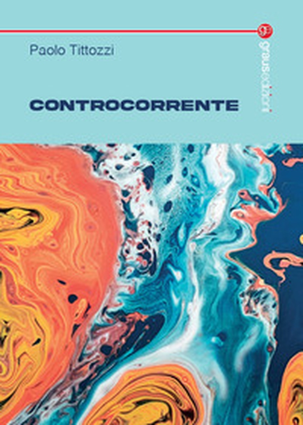Controcorrente - Librerie.coop Controcorrente - Librerie.coop