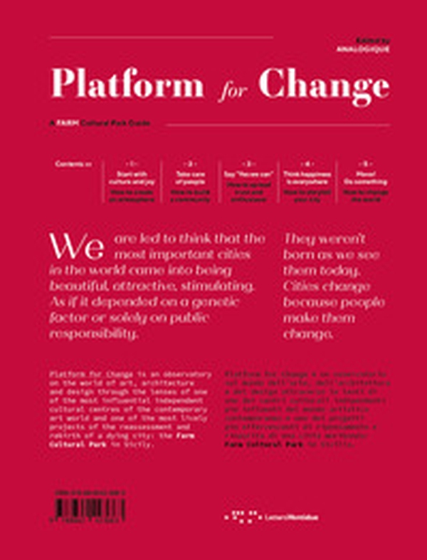 Platform for change. A farm cultural park guide. Ediz. italiana e inglese - Librerie.coop Platform for change. A farm cultural park guide. Ediz. italiana e inglese - Librerie.coop