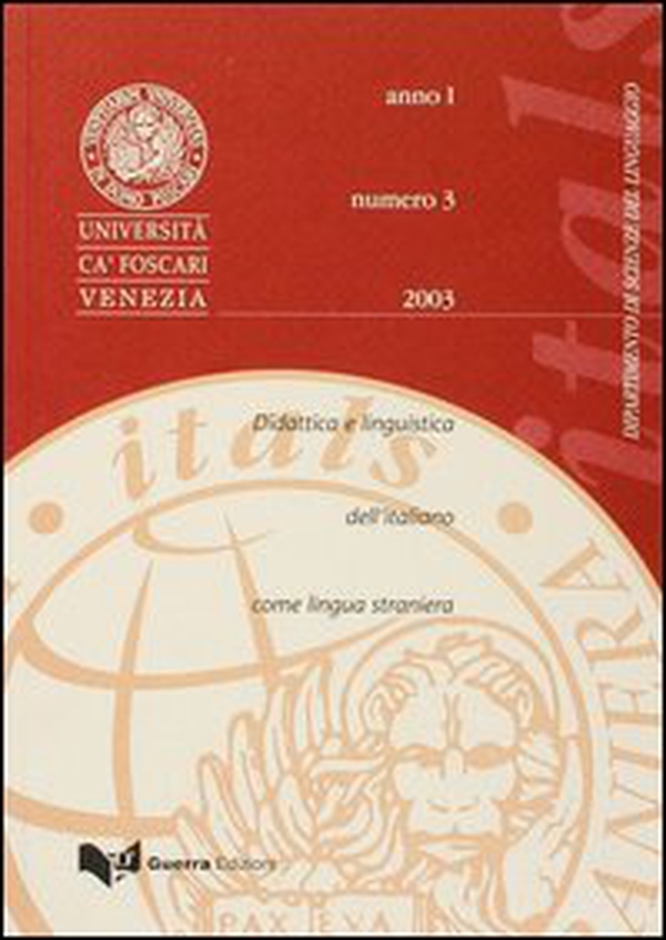 Itals. Didattica e linguistica dell'italiano come lingua straniera (2003) - Vol. 3 - Librerie.coop Itals. Didattica e linguistica dell'italiano come lingua straniera (2003) - Vol. 3 - Librerie.coop