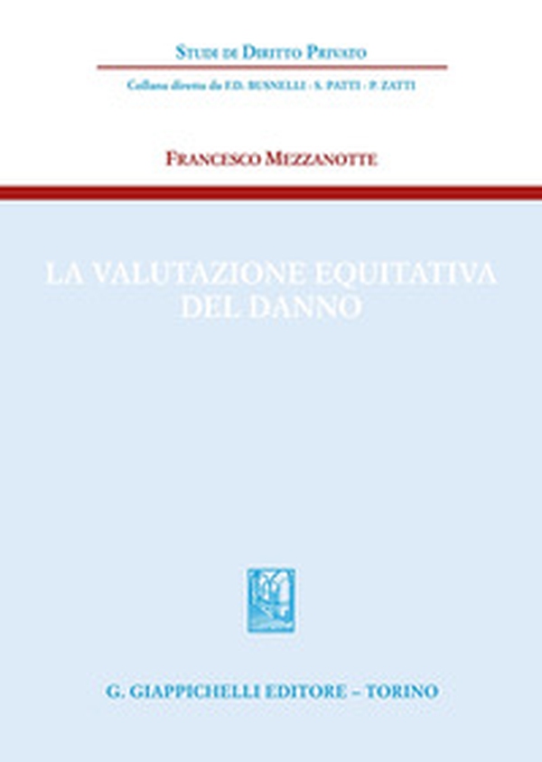 La valutazione equitativa del danno - Librerie.coop La valutazione equitativa del danno - Librerie.coop