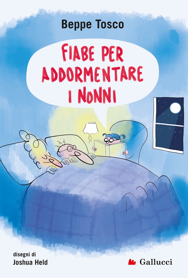 Fiabe per addormentare i nonni - Librerie.coop Fiabe per addormentare i nonni - Librerie.coop