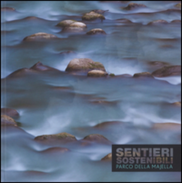 Sentieri sostenibili. Parco della Majella. Ediz. italiana e inglese - Librerie.coop Sentieri sostenibili. Parco della Majella. Ediz. italiana e inglese - Librerie.coop