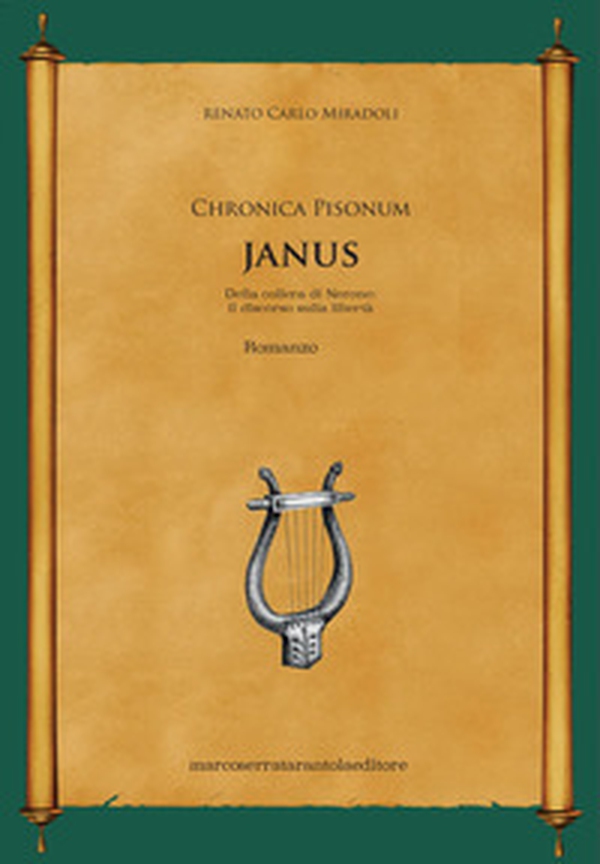 Janus. Della collera di Nerone: il discorso sulla libertà. Chronica Pisonum - Librerie.coop Janus. Della collera di Nerone: il discorso sulla libertà. Chronica Pisonum - Librerie.coop