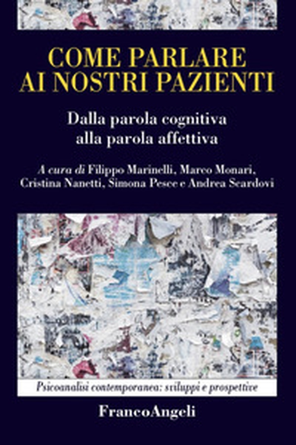 Come parlare ai nostri pazienti. Dalla parola cognitiva alla parola affettiva - Librerie.coop Come parlare ai nostri pazienti. Dalla parola cognitiva alla parola affettiva - Librerie.coop