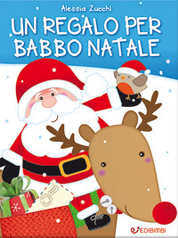 Un regalo per Babbo Natale - Librerie.coop Un regalo per Babbo Natale - Librerie.coop