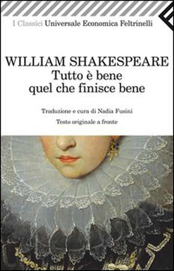 Tutto è bene quel che finisce bene. Testo inglese a fronte - Librerie.coop Tutto è bene quel che finisce bene. Testo inglese a fronte - Librerie.coop