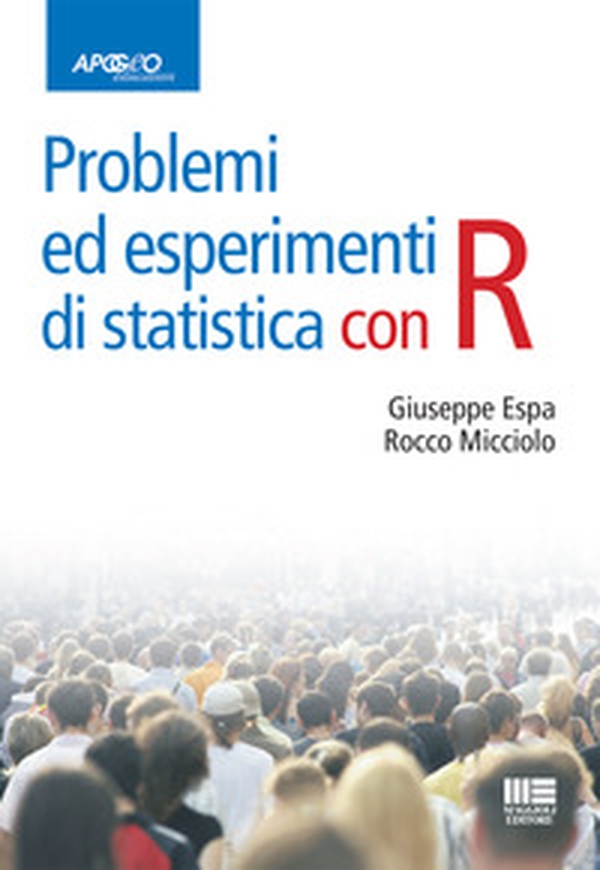 Problemi ed esperimenti di statistica con R - Librerie.coop Problemi ed esperimenti di statistica con R - Librerie.coop