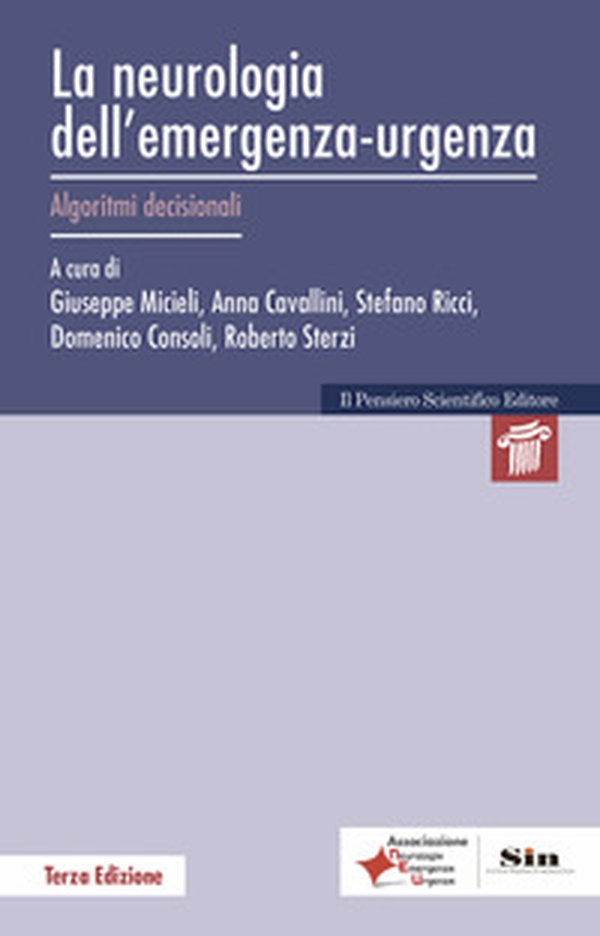 La neurologia dell'emergenza-urgenza. Algoritmi decisionali - Librerie.coop La neurologia dell'emergenza-urgenza. Algoritmi decisionali - Librerie.coop
