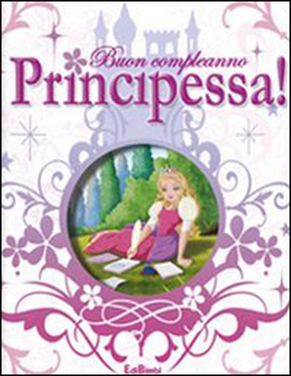 Buon compleanno principessa! - Librerie.coop Buon compleanno principessa! - Librerie.coop