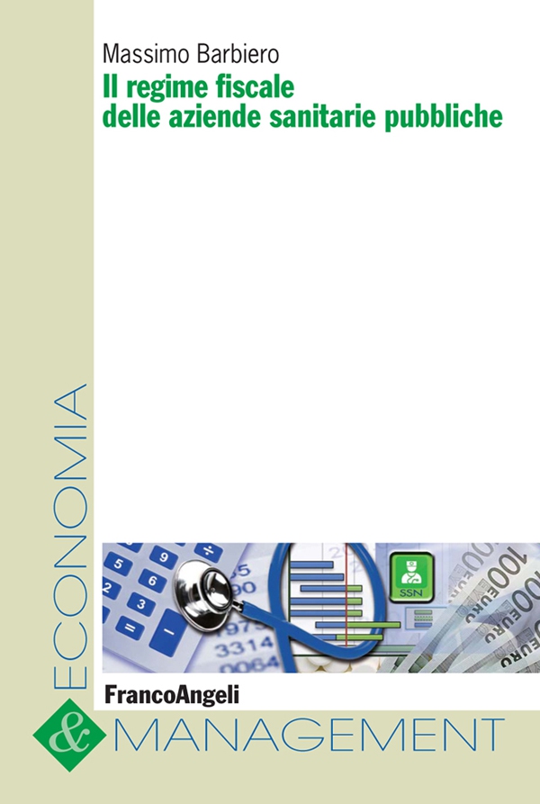 Il regime fiscale delle aziende sanitarie pubbliche - Librerie.coop Il regime fiscale delle aziende sanitarie pubbliche - Librerie.coop