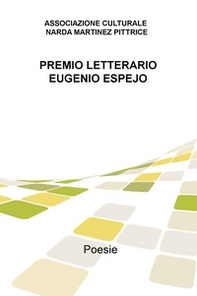 Premio letterario Eugenio Espejo. Poesie - Librerie.coop