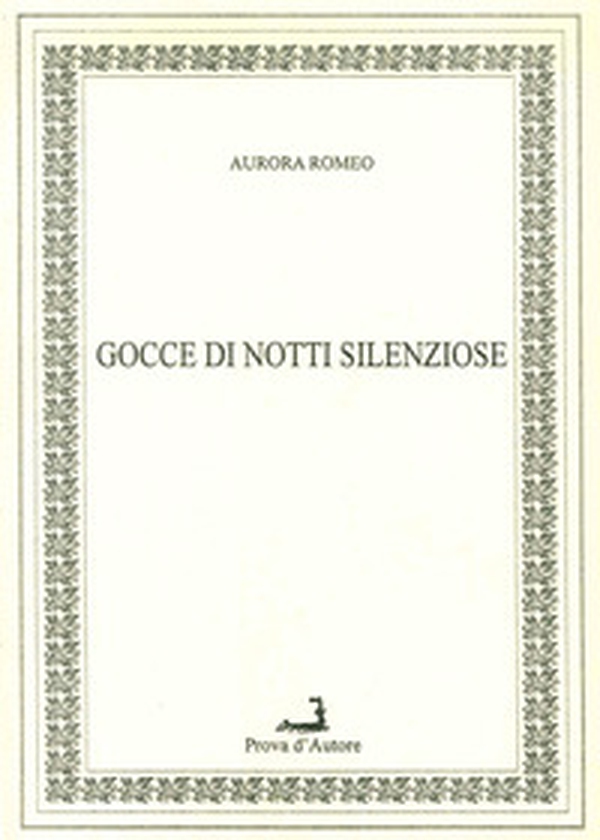 Gocce di notti silenziose - Librerie.coop Gocce di notti silenziose - Librerie.coop