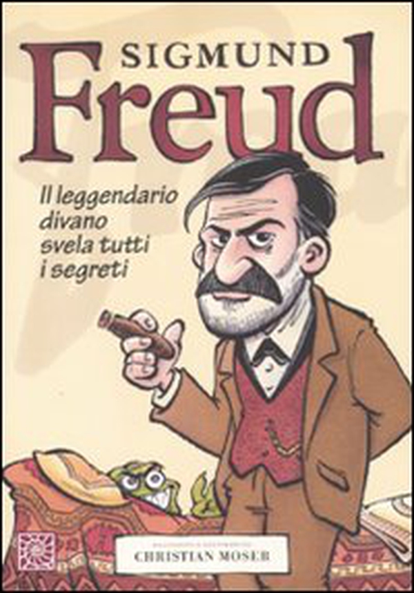 Sigmund Freud. Il leggendario divano svela tutti i segreti - Librerie.coop Sigmund Freud. Il leggendario divano svela tutti i segreti - Librerie.coop