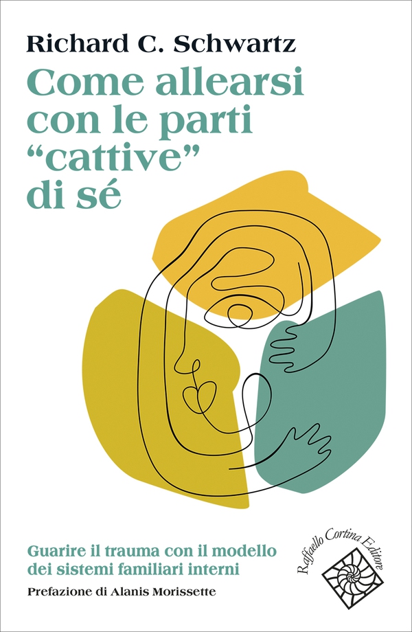 Come allearsi con le parti “cattive” di sé - Librerie.coop Come allearsi con le parti “cattive” di sé - Librerie.coop
