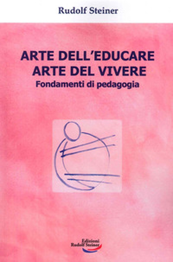 Arte dell'educare, arte del vivere. Fondamenti di pedagogia - Librerie.coop Arte dell'educare, arte del vivere. Fondamenti di pedagogia - Librerie.coop