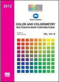 Color and colorimetry. Multidisciplinary contributions - Librerie.coop