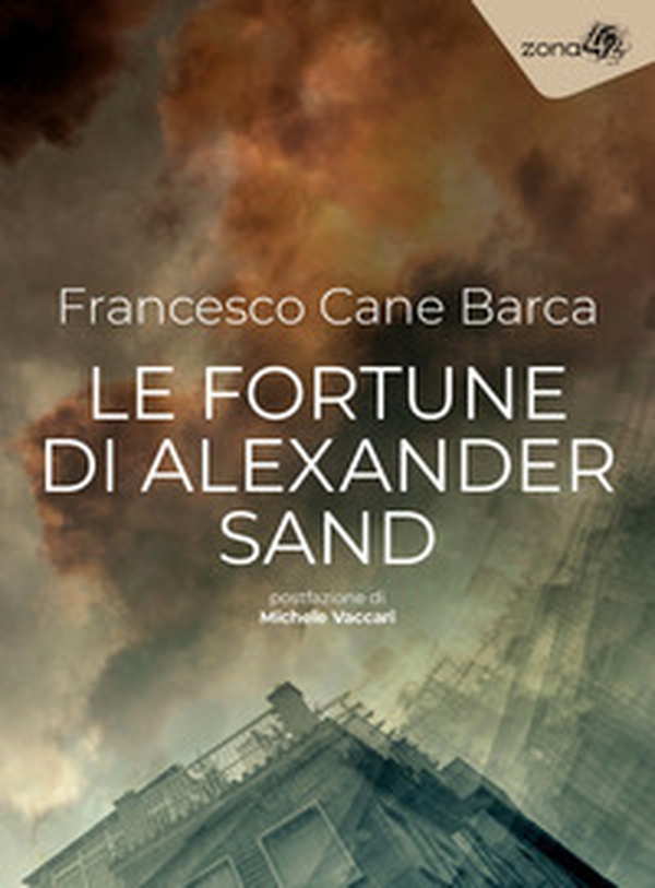 Le fortune di Alexander Sand - Librerie.coop Le fortune di Alexander Sand - Librerie.coop