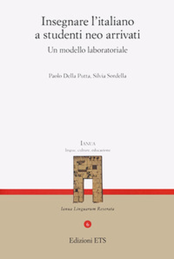 Insegnare l'italiano a studenti neo arrivati. Un modello laboratoriale - Librerie.coop Insegnare l'italiano a studenti neo arrivati. Un modello laboratoriale - Librerie.coop