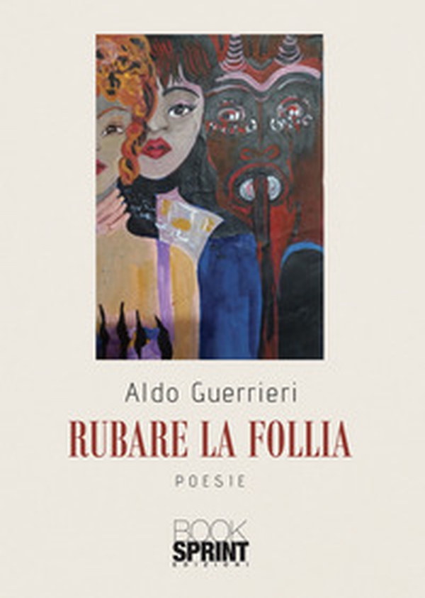 Rubare la follia - Librerie.coop Rubare la follia - Librerie.coop